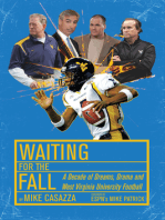 Waiting for the Fall: A Decade of Dreams, Drama and West Virginia University Football