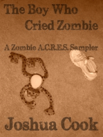 The Boy Who Cried Zombie: A Zombie A.C.R.E.S. Sampler