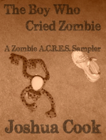 The Boy Who Cried Zombie: A Zombie A.C.R.E.S. Sampler