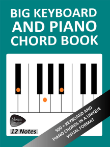 Big Keyboard And Piano Chord Book 500 Keyboard And Piano Chords In A Unique Visual Format By Richard Moran Ebook Scribd