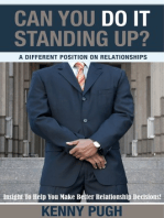 Can You Do It Standing Up? A Different Position On Relationships