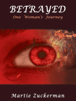 BETRAYED: One Woman’s Journey