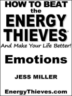 How To Beat The Energy Thieves And Make Your Life Better - Emotions
