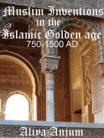 Muslim Inventions in the Islamic Golden Age 750-1500 AD