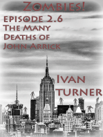 Zombies! Episode 2.6: The Many Deaths of John Arrick