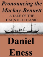 Pronouncing the Mackay-Bennett