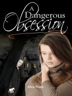 A Dangerous Obsession