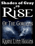 #9 Shades of Gray- Rise Of The Gorgons