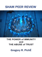 Sham Peer Review: The Power of Immunity and The Abuse of Trust
