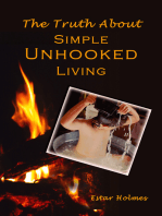 The Truth About Simple Unhooked Living