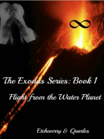 Flight From the Water Planet, Book 1, The Exodus Series
