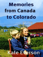 Memories from Canada to Colorado