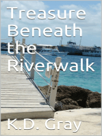 Treasure Beneath the Riverwalk