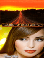 State Drama: A Road to Disaster