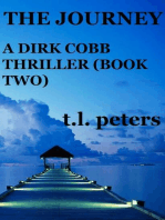 The Journey, A Dirk Cobb Thriller (Book Two): The Dirk Cobb Thrillers, #2