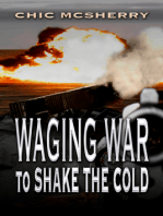 Waging War To Shake The Cold