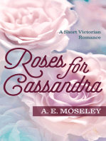 Roses for Cassandra