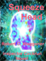 Sqeeze Head