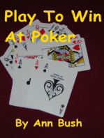 Play To Win At Poker