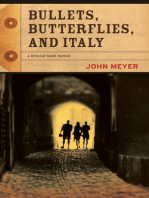 Bullets, Butterflies, and Italy
