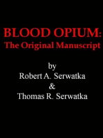 Blood Opium: The Original Manuscript