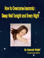 How to Overcome Insomnia: Sleep Well Tonight and Every Night