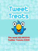 Tweet Treats: The Most Hilarious Twitter Tweets Ever!