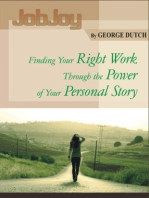 JobJoy: Finding Your Right Work Through the Power of Your Personal Story