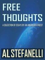 Free Thoughts: A Collection Of Essays By An American Atheist
