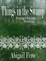 Things in the Swamp (Book 1.5)