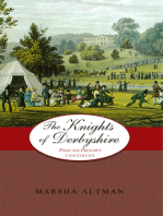 The Knights of Derbyshire: Pride and Prejudice Continues