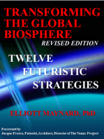 Transforming The Global Biosphere: 12 Futuristic Strategies