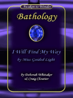 I Will Find My Way by Miss Guided Light Bathology Series