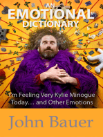 An Emotional Dictionary: I’m Feeling Very Kylie Minogue Today... and Other Emotions