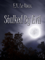 Stalked By Evil