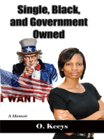 Single, Black, and Government Owned