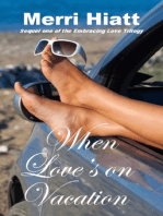 When Love's on Vacation (Sequel one of the Embracing Love Trilogy)