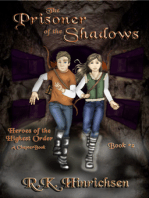 The Prisoner of the Shadows (A Chapter Book)