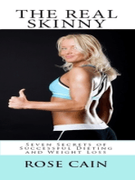 The Real Skinny: Seven Secrets of Successful Dieting & Weight Loss