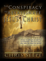 The Conspiracy to Assassinate Jesus Christ