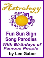 Astrology Fun Sun Sign Song Parodies with Birthdays of Famous People