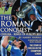 The Roman Conquest: Chelsea Kings of Europe 2012