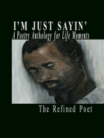 I'm Just Sayin': A Poetry Anthology for Life Moments