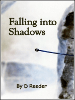 Falling into Shadows