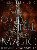Cold Steel & Magic (Four Short Fantasy Adventures)