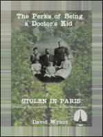 STOLEN IN PARIS: The Lost Chronicles of Young Ernest Hemingway: The Perks of Being a Doctor's Kid