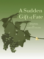 A Sudden Gift of Fate