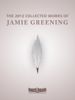 The 2012 Collected Works Of Jamie Greening