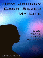 How Johnny Cash Saved my Life: 300 Years After He Died