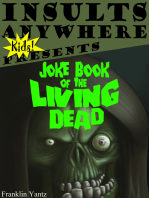 Insults Anywhere Kids Presents Joke Book Of The Living Dead